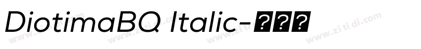 DiotimaBQ Italic字体转换 DiotimaBQ Italic字体转换